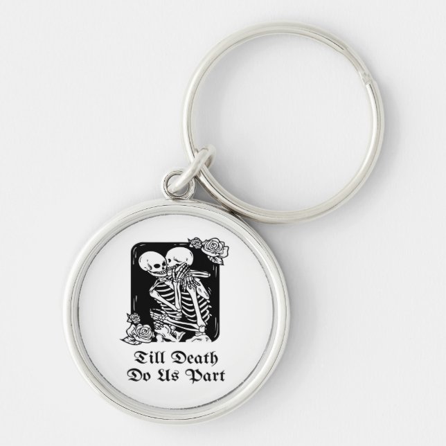 Gothic Valentines Day Till Death Do Us Part Skelet Keychain (Front)