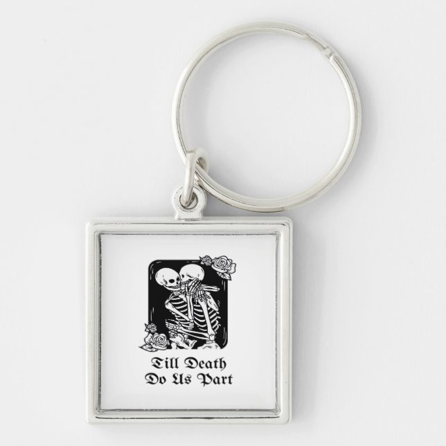 Gothic Valentines Day Till Death Do Us Part Skelet Keychain (Front)
