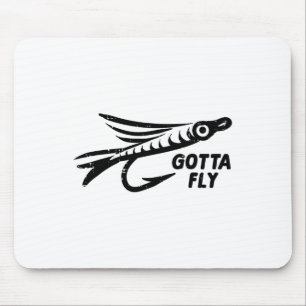 Gotta Fly Fishing Lure It Angling Angler Men Women Mouse Pad
