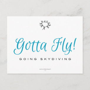 Gotta Fly! Going Skydiving Postcard