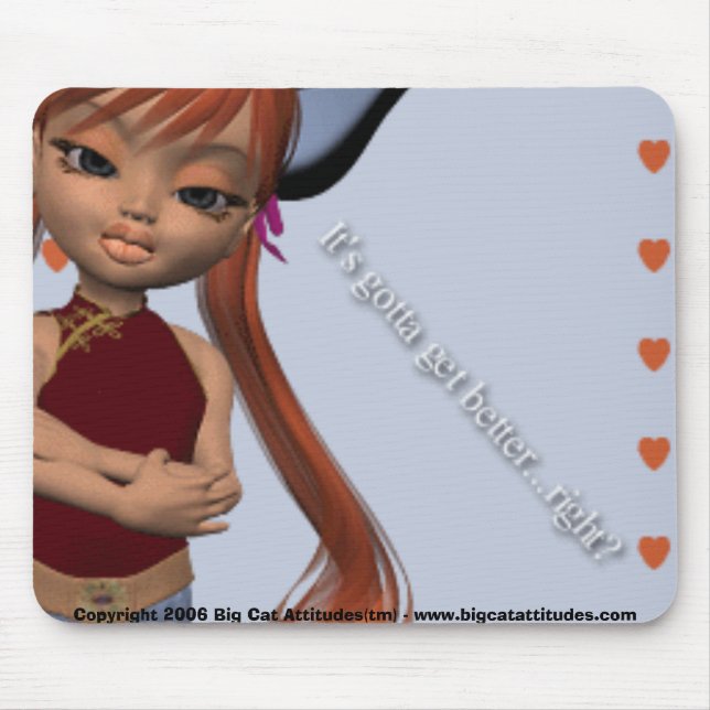 Gotta Get Better Mousepad (Front)