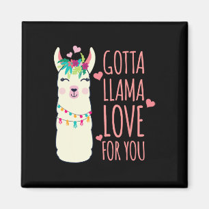 Gotta Llama Love For You Valentine Llamas Mothers  Magnet