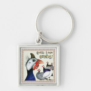 Gotta Love Guineas! Keychain
