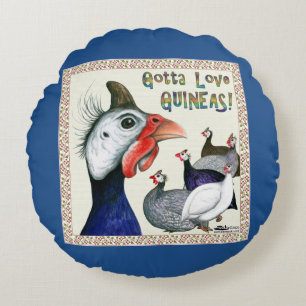 Gotta Love Guineas! Round Pillow