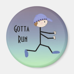 Gotta Run Magnet