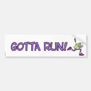 gotta run woman bumper sticker