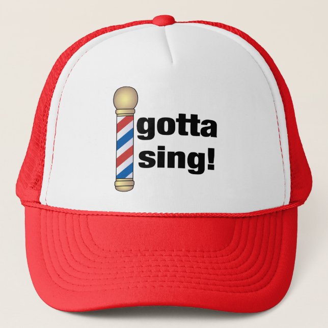 Gotta Sing Barbershop Gift Trucker Hat (Front)