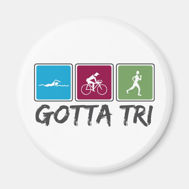 gotta tri (Triathlon) Magnet (Front)