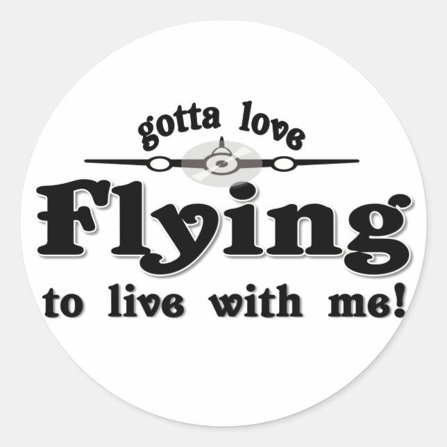 gottaloveflying classic round sticker (Front)