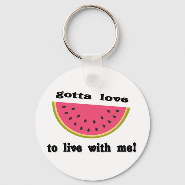 gottaloveWatermelon Keychain (Front)