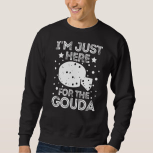 Gouda Cheese Smoked Queso Slices Shredded 5 Sweatshirt