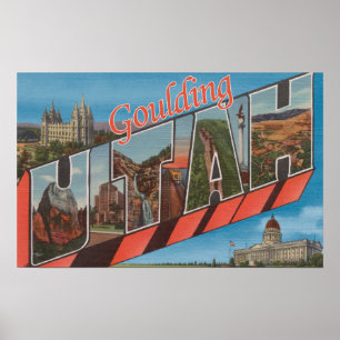Goulding, Utah - Large Letter Scenes Poster