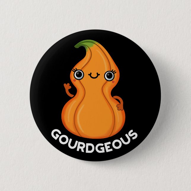 Gourd-geous Funny Gourd Veggie Pun Dark BG 2 Inch Round Button (Front)