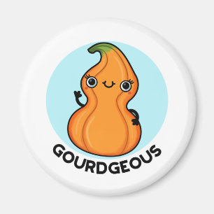 Gourd-geous Funny Gourd Veggie Pun  Magnet