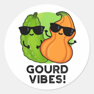 Gourd Vibes Funny Veggie Pun  Classic Round Sticker