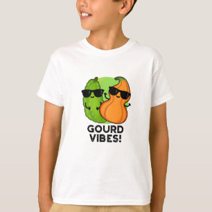Gourd Vibes Funny Veggie Pun T-Shirt