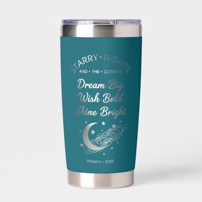 Gourde Isotherme Dream Big, Shine Bright, Teal Insulated Tumbler (Extérieur)