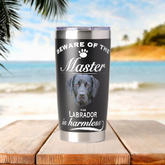 Gourde Isotherme Labrador Labrador Dog Labrador Beware Master