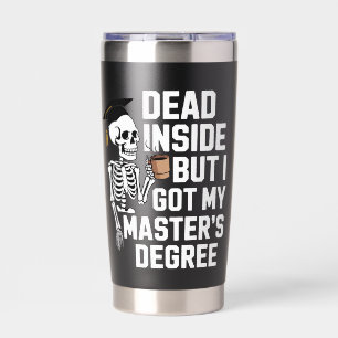 Gourde Isotherme Mort à l'intérieur mais j'ai mon master squelette