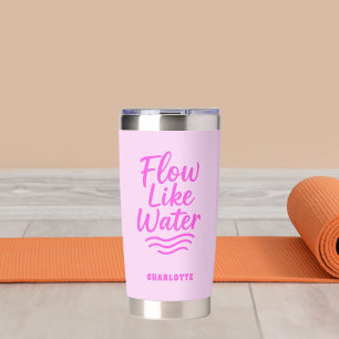 Gourde Isotherme Motivation citation coulée rose comme l'eau yoga