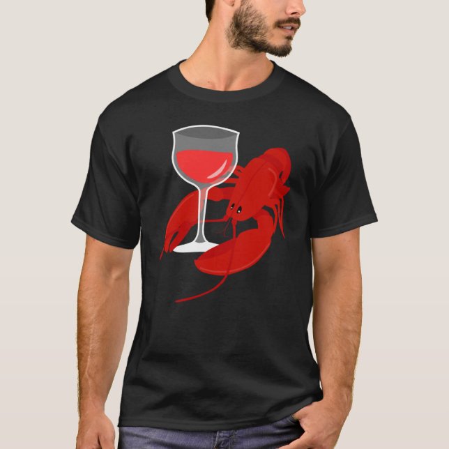 Gourmet  Red Wine Wine Lobster Hummer Dinner T-Shirt (Front)