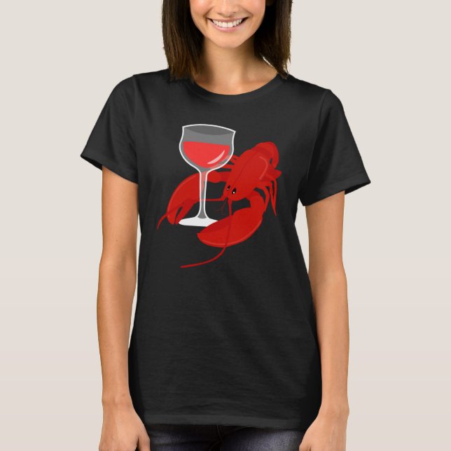 Gourmet  Red Wine Wine Lobster Hummer Dinner T-Shirt (Front)