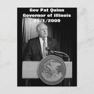 Gov Pat Quinn (Governor of illinois) Postcard
