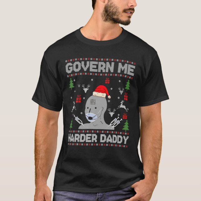 Govern Me Harder Daddy Ugly Sweat de Noël (Devant)