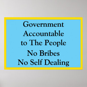 Government Accountable No Bribes Poster