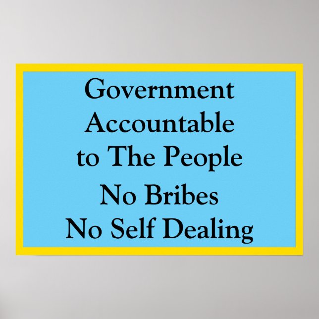 Government Accountable No Bribes Poster (Front)