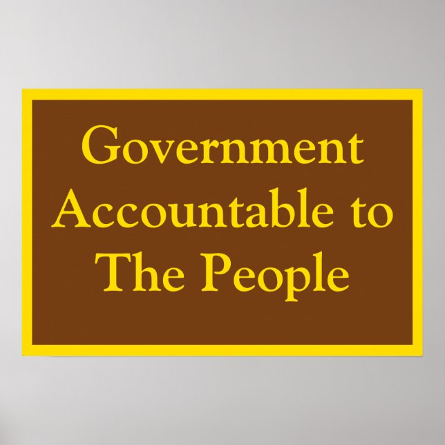 Government Accountable Poster (Front)