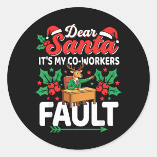 Government Agencyr Santa Coworkers Fault Deer Classic Round Sticker