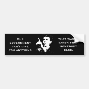 Government Can't Give Anything Not Taken From Bumper Sticker