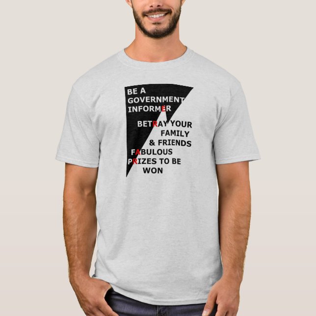 Government Informer T-Shirt (Front)