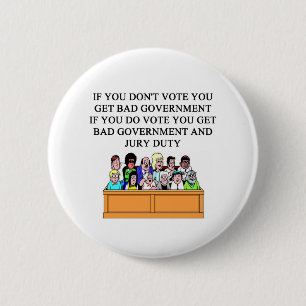 government jury duty joke 2 inch round button
