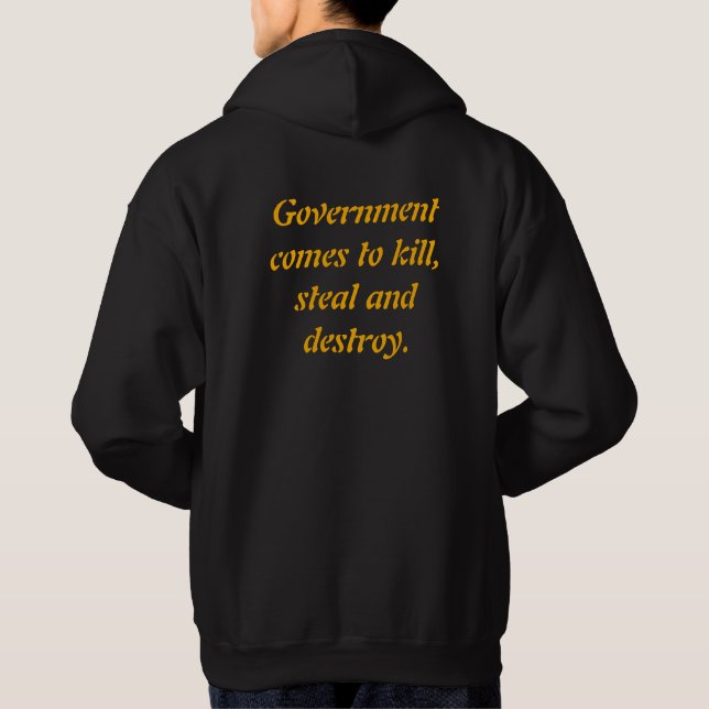 Government: Kill, Steal & Destroy Hoodie (Back)