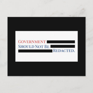 Government Should Not Be Redacted FOIA Freedom Postcard
