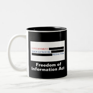 Government Should Not Be Redacted FOIA Two-Tone Coffee Mug