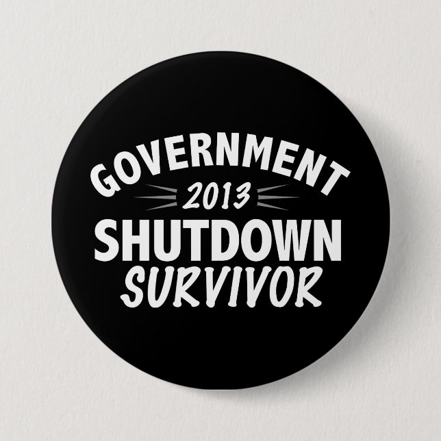 Government Shutdown Survivor 3 Inch Round Button (Front)