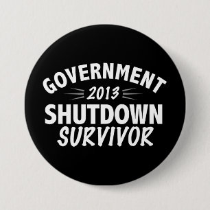 Government Shutdown Survivor 3 Inch Round Button