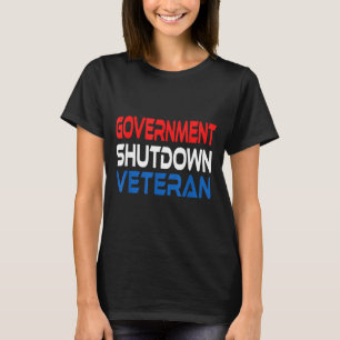 Government Shutdown Veteran  T-Shirt