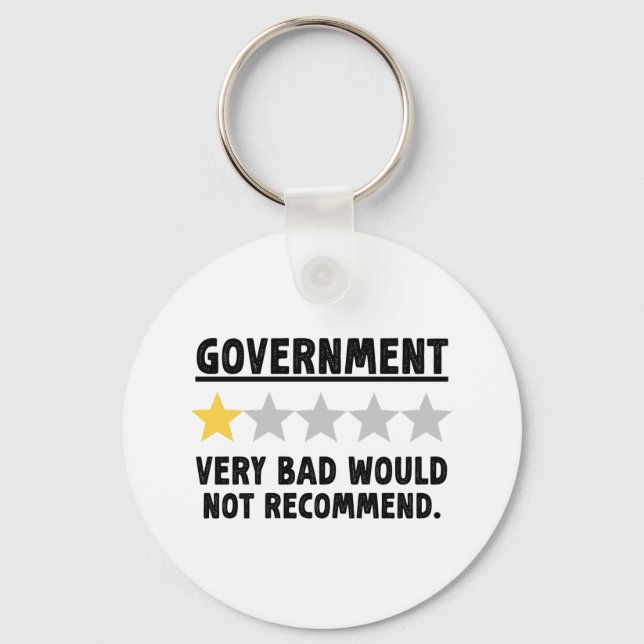 Government Very Bad Would Not Recommend Gift Keychain (Front)