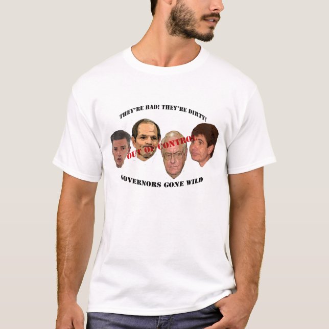 governors gone wild T-Shirt (Front)