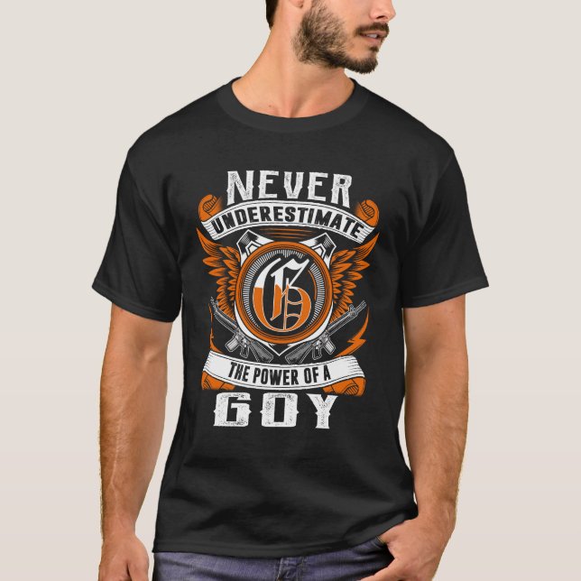 GOY - Never Underestimate Personalized T-Shirt (Front)