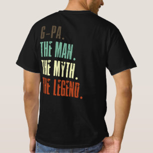 Gpa The Man The Myth Legend Father's Day T-Shirt