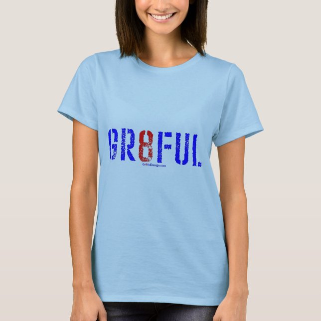 GR8FUL T-Shirt (Front)