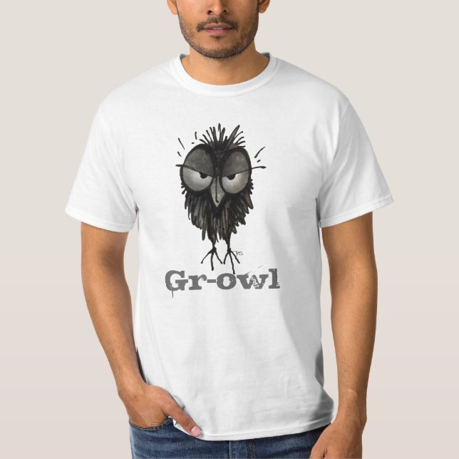 Gr-owl - Funny Custom Grumpy Angry Owl Saying T-Shirt (Front)