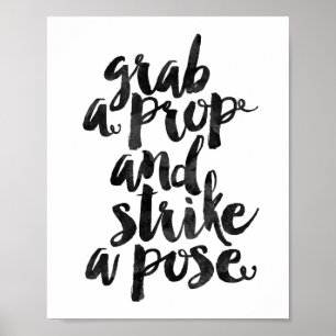 Grab A Prop And Strike A Pose Poster