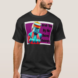 Grab Em Alien  T-Shirt