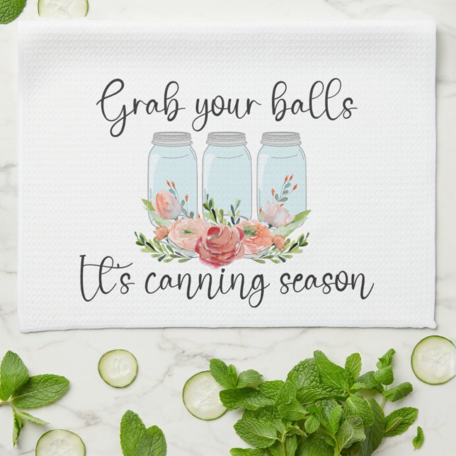 Grab Your Balls Jar Cooking Canning Season Kitchen Towel (Folded)